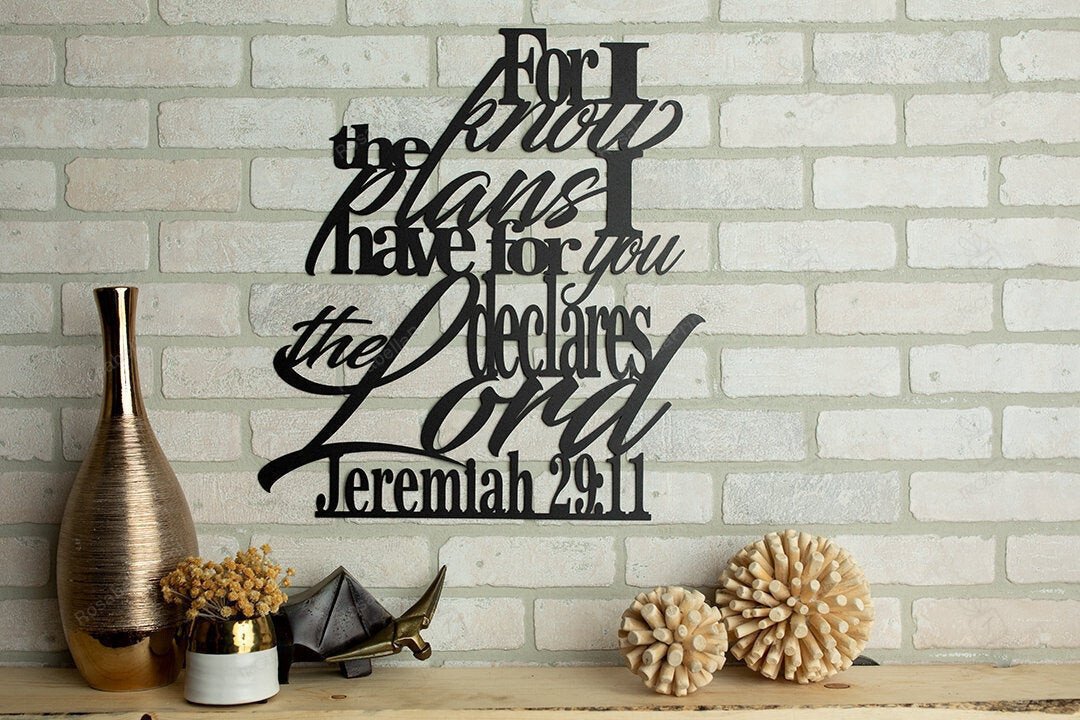 Jeremiah 29:11 For I Know The Plans I Have For You Metal Verse Wall ...
