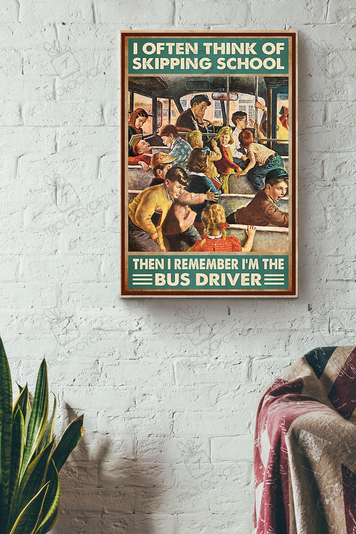 I Often Think Of Skipping School But Im The Bus Driver Vintage Canvas ...