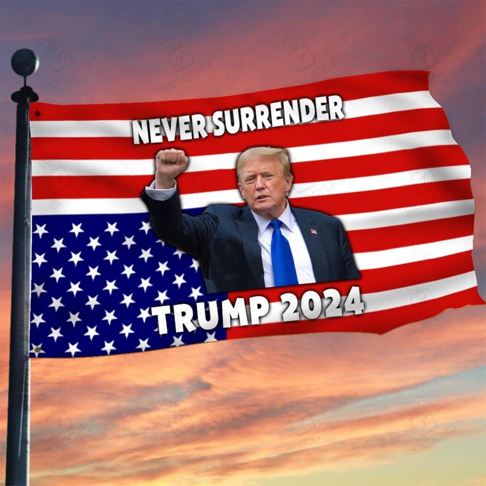 Never Surrender Trump 2024 Upside Down Flag Support Republican Donald ...