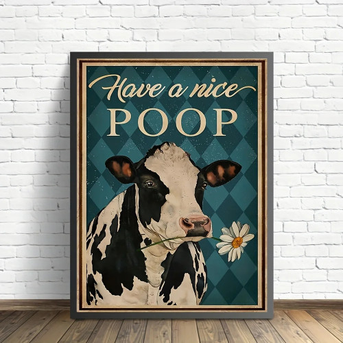 Have a Nice Poop Cow Wall Art Poster