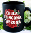 Chula Chingona Cabrona Black Mug