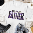 Father Day Gift Black Father Shirt PTH-AP005 White Version