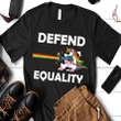 Defend Equality Shirt Hoodie AP161