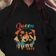 Black Queen Was Born In June 1971 50th Summer Birthday Women Shirt Hoodie AP023