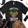 Juneteenth Freedom Black Woman Shirt Hoodie AP103