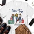 SISTAS Trip – Bestie Best Friends Shirt Hoodie Light AP202