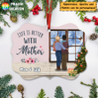 Life Is Better With Mother Personalized Christmas Ornament OR0226