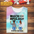 Black Girl Power Personalized Tie Dye Shirt Sweatshirt Hoodie AP671