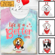 Life Is Better With Dog Personalized Tie Dye Shirt Sweatshirt Hoodie AP572