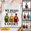 Basketball My Heart Is On That Court Shirt Sweatshirt Hoodie AP376