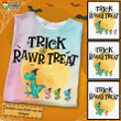 Trick Rawr Treat, Gifts For Halloween Family Tie Dye Shirt Sweatshirt AP294