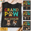 Grandpaw Cooler Dog Shirt Sweatshirt Hoodie AP416