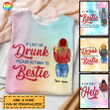 Drunk Bestie Matching Personalized 3D Tie Dye Shirt Sweatshirt Hoodie AP346