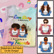 Love Story LGBT Couples Personalized Tie Dye Shirt Sweatshirt Hoodie AP380