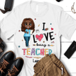 Apparel Personalized Teacher Love Shirt Hoodie Light AP247