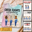 Catch Flights Not Feelings Tie Dye Shirt Hoodie AP280
