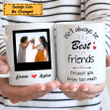 We‘ll Always Be Best Friends Personalized Mug DW009