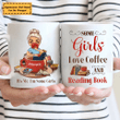 Some Girls Love Coffee And Reading Book Personalized Mug DW032
