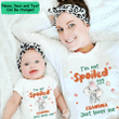 Baby Funny I'm Not Spoiled My Grandma Loves Me Family Newborn Gift Mother's Day Baby Onesie AP832