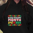 Black History Month Is All Year 24_7_365 - Black Pride Shirt Hoodie AP018