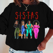 Sistas Cute Black Women Melanin Best Friends Shirt Hoodie AP144