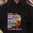 Black Queen Natural Afro Black I Am The Storm Shirt Hoodie AP078
