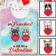 My Frenchie Is My Valentine Red Heart Personalized Tie Dye Shirt Sweatshirt Hoodie AP673