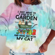 I Just Want to Work in My Garden Tie Dye Shirt Sweatshirt Hoodie AP437