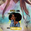 Birthday Girl - Living My Best Life Tie Dye Shirt Sweatshirt Hoodie AP642