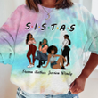 Black Women Sistas Friends Tie Dye Sweatshirt Hoodie AP699