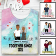 Couple Together Valentine Personalized Tie Dye Shirt Sweatshirt Hoodie AP702