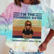 Sister Squad - Oldest/Middle/Youngest 3D Tie Dye Shirt Sweatshirt Hoodie AP350