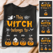 Apparel This Witch Belongs To Gift For Halloween Shirt Hoodie AP224
