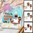 Rockin' The Baseball Dad Life Personalized Tie Dye Shirt Sweatshirt Hoodie AP365