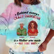 Behind Crazy Daughter Cool Mom Tie Dye Shirt Sweatshirt Hoodie AP388