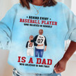 Dad Behind Baseball Player Personalized Tie Dye Shirt Sweatshirt Hoodie AP364