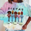 Sistas, Sister, Soul Sister, Best Friend, BFF, Bestie, Friend Tie Dye Shirt Sweatshirt Hoodie AP738