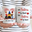 Not Sisters By Blood But Sisters By Heart Personalized Mug For Besties DW024
