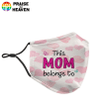 This Mom Belong To Personalized Facemask FM030