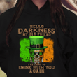 Hello Darkness My Old Friend Personalized Shirt Sweatshirt Hoodie AP743