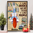 I Like Books More Than I Like People Personalized Poster PT0080