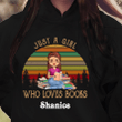 Just A Girl Who Loves Books Personalized Shirt Sweatshirt Hoodie AP741