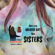 Best Friends Are The Sisters Personalized Tie Dye Shirt Sweatshirt Hoodie AP735