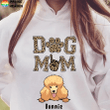Dog Mom, Leopard, Personalized T-shirt Sweatshirt Hoodie AP794