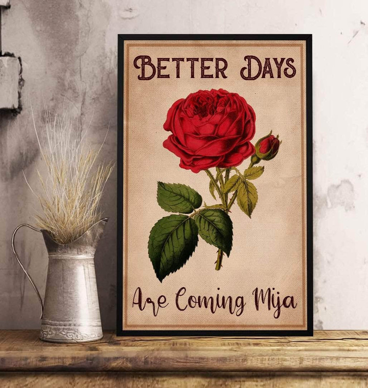 Canvas Better Days Are Coming Mija Poster
