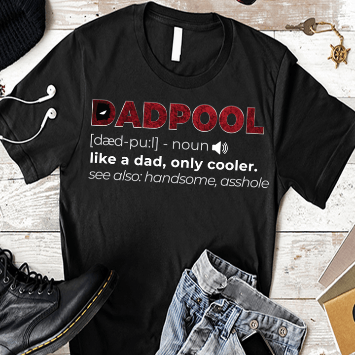 Father Day Shirt Gift Dadpool PTH-AP001