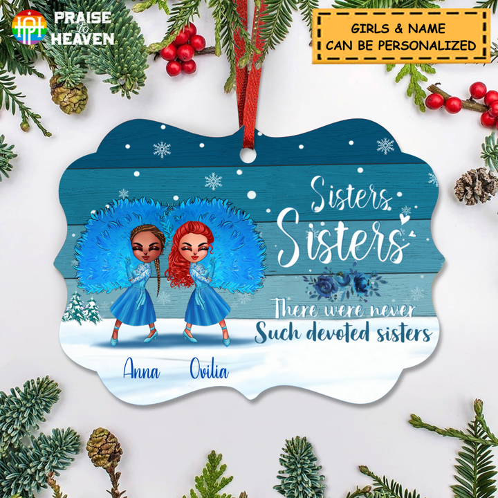 Sisters There Were Never Such Devoted Sisters Ornament OR0066