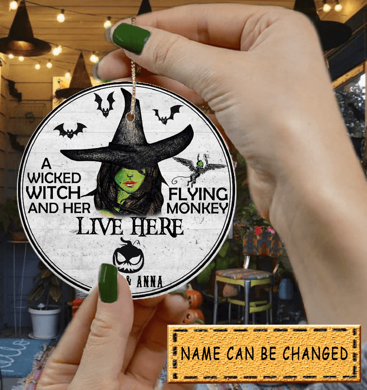 A Wicked Witch And Her Flying Monkey Live Here Ornament OR0001