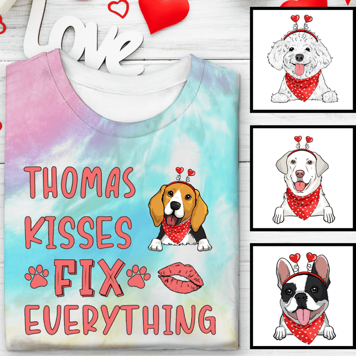 Dog Kisses Fix Everything Tie Dye Shirt Sweatshirt Hoodie AP633