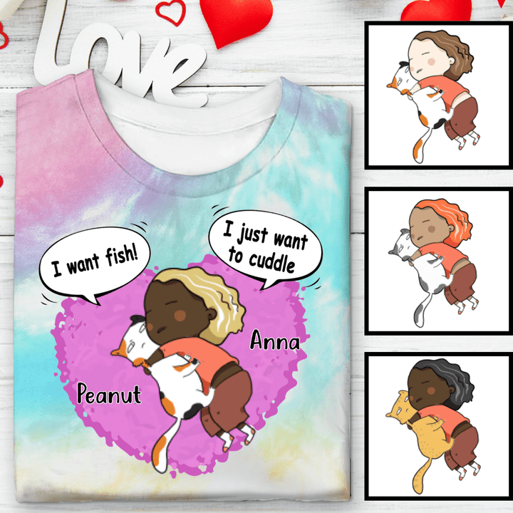 Wanna Be With My Cat Customized Valentine Tie Dye Shirt Sweatshirt Hoodie AP668